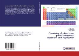 Chemistry of s-block and p-block elements: Reactions and Application di Sujit Sarkar, Avishek Banik, Priya Ghosh edito da LAP Lambert Academic Publishing
