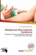 Ablepharon Macrostomia Syndrome edito da Dign Press