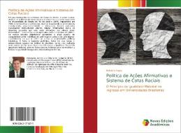 Política de Ações Afirmativas e Sistema de Cotas Raciais di Roberto Anjos edito da Novas Edições Acadêmicas