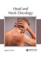 Head and Neck Oncology edito da AMERICAN MEDICAL PUBLISHERS