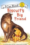 Biscuit's Big Friend di Alyssa Satin Capucilli edito da HARPERCOLLINS