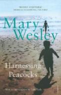 Harnessing Peacocks di Mary Wesley edito da Vintage Publishing