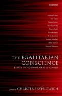 The Egalitarian Conscience: Essays in Honour of G. A. Cohen di Christine Sypnowich edito da OXFORD UNIV PR