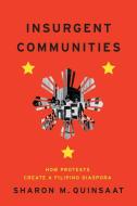 Insurgent Communities di Sharon M. Quinsaat edito da The University Of Chicago Press
