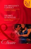 The Pregnancy Contract/ The Price Of Honour di Yvonne Lindsay, Emilie Rose edito da Harlequin (uk)