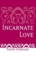 Incarnate Love di Vigen Guroian edito da University of Notre Dame Press