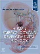 Human Embryology and Developmental Biology di Bruce M. Carlson edito da ELSEVIER