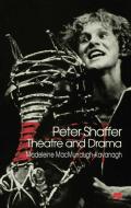 Peter Shaffer: Theatre and Drama di Madeleine MacMurraugh- Kavanagh edito da Palgrave Macmillan