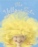 The Yellow Tutu di Kirsten Bramsen edito da RANDOM HOUSE