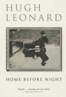 Home Before Night di Hugh Leonard edito da Methuen Publishing Ltd
