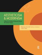 Aestheticism and Modernism di Richard Danson Brown edito da Routledge