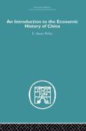 Introduction to the Economic History of China di Stuart Kirby edito da Taylor & Francis Ltd