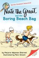 Nate the Great and the Boring Beach Bag di Marjorie Weinman Sharmat edito da DELL CHILDRENS INTL