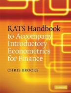 RATS Handbook to Accompany Introductory Econometrics for Finance di Chris Brooks edito da Cambridge University Press