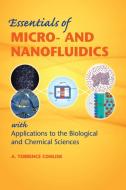 Essentials of Micro- and Nanofluidics di A. Terrence Conlisk edito da Cambridge University Press
