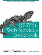 RESTful Web Services Cookbook di Subbu Allamaraju edito da O'Reilly Media, Inc, USA