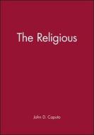 The Religious di John D. Caputo edito da Wiley-Blackwell
