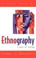 Ethnography di Harry F. Wolcott edito da Altamira Press