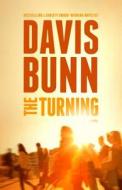 The Turning di Davis Bunn edito da RIVER NORTH