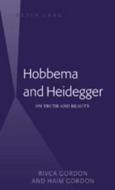 Hobbema and Heidegger di Rivca Gordon, Haim Gordon edito da Lang, Peter