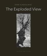 The Exploded View di Ivan Vladislavic edito da Archipelago Books