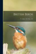 British Birds; v. 15 June 1921/May 1922 di Anonymous edito da LIGHTNING SOURCE INC