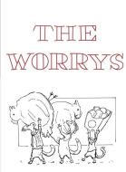 The Worrys di Allen Frost edito da BOTTOM DOG PR