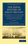 The Naval History of Great Britain - Volume 4 di William James edito da Cambridge University Press