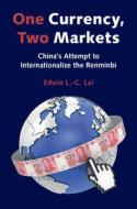 One Currency, Two Markets di Edwin L. -C. Lai edito da Cambridge University Press