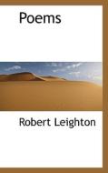 Poems di Dr Robert Leighton edito da Bibliolife