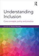 Understanding Inclusion di Richard Woolley edito da Taylor & Francis Ltd