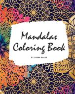 Mandalas Coloring Book For Adults (large Softcover Adult Coloring Book) di Sheba Blake edito da Blurb