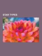 Star Types di Source Wikipedia edito da University-press.org