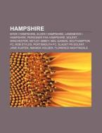 Hampshire: Byer I Hampshire, Elver I Ham di Kilde Wikipedia edito da Books LLC, Wiki Series