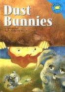 Dust Bunnies di Michael Dahl edito da Picture Window Books