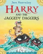 Harry And The Jaggedy Daggers di Jan Fearnley edito da Egmont Uk Ltd