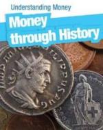 Money Through History di Lori McManus edito da Capstone Global Library Ltd