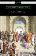The Story of Philosophy di Will Durant edito da DIGIREADS.COM