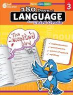 180 Days of Language for Third Grade di Christine Dugan edito da Shell Educational Publishing