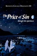 The Price of Sin di Kenneth Lincoln III Delevante edito da iUniverse