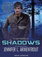 Shadows di Jennifer L. Armentrout edito da Tantor Media Inc