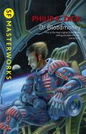 Dr Bloodmoney di Philip K. Dick edito da Orion Publishing Co