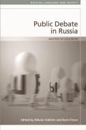 Public Debate in Russia di Nikolai Vakhtin edito da Edinburgh University Press