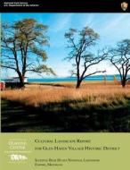 Cultural Landscape Report for Glen Haven Village Historic District di Deborah Dietrich-Smith, U. S. Department National Park Service edito da Createspace