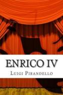 Enrico IV: Tragedia in Tre Atti - Lettera a Ruggero Ruggeri, 21 Settembre 1921 di Luigi Pirandello edito da Createspace