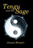 Tengu and The Sage di Jacques Margain edito da Xlibris