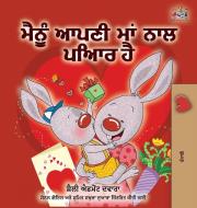 I Love My Mom (Punjabi Edition-Gurmukhi) di Shelley Admont, Kidkiddos Books edito da KidKiddos Books Ltd.