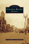 Council Bluffs: Broadway di Richard Warner, Ryan Roenfeld edito da ARCADIA LIB ED
