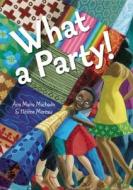 What a Party! di Ana Maria Machado edito da Groundwood Books