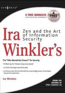 Zen and the Art of Information Security di Ira Winkler edito da SYNGRESS MEDIA